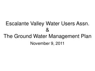 Escalante Valley Water Users Assn. &amp; The Ground Water Management Plan