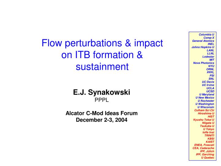 flow perturbations impact on itb formation sustainment