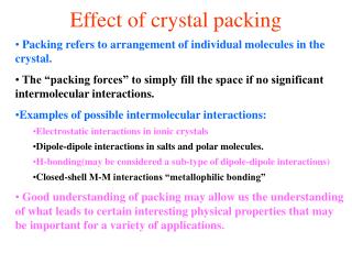 Effect of crystal packing