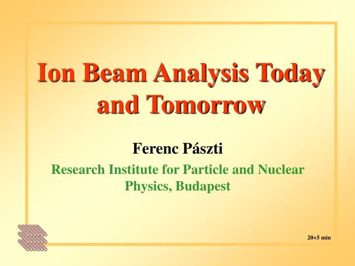 ion beam analysis today and tomorrow