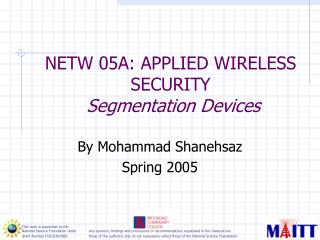 NETW 05A: APPLIED WIRELESS SECURITY Segmentation Devices