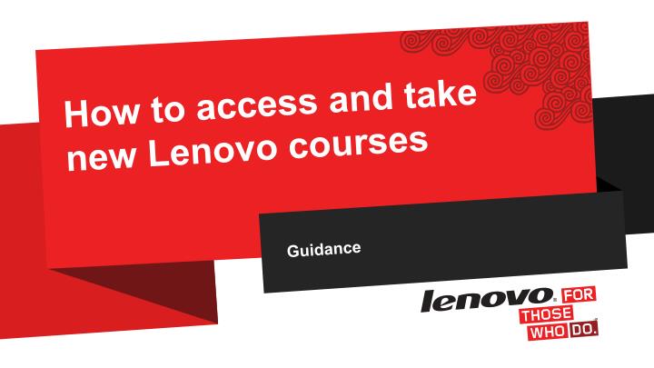 how to access and take new lenovo courses