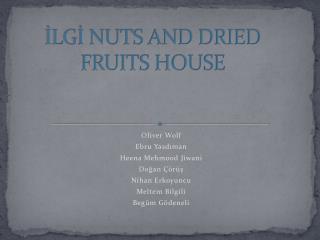 ?LG? NUTS AND DRIED FRUITS HOUSE
