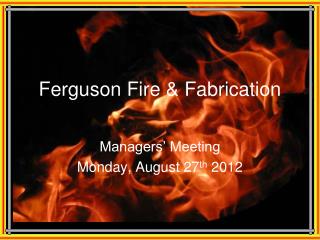 Ferguson Fire &amp; Fabrication