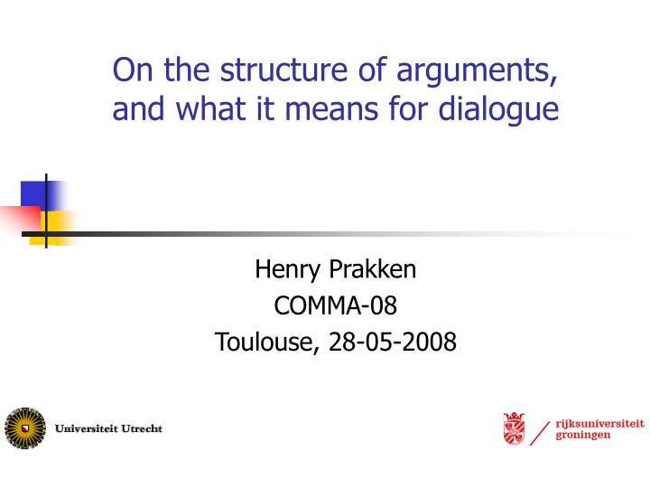 on the structure of arguments and what it means for dialogue