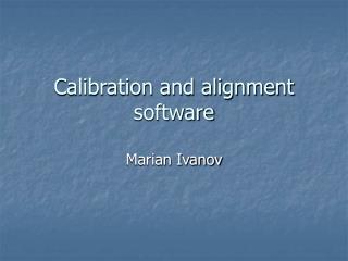 Calibration and alignment software