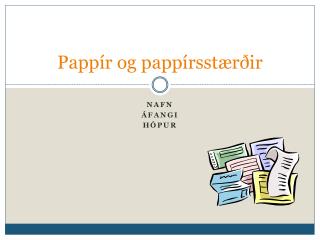 papp r og papp rsst r ir