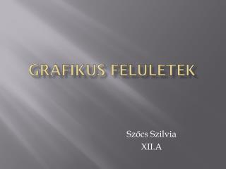 grafikus feluletek