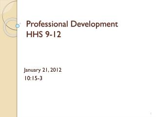 Professional Development HHS 9-12