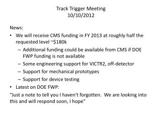 Track Trigger Meeting 10/10/2012