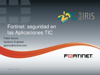 fortinet seguridad en las aplicaciones tic