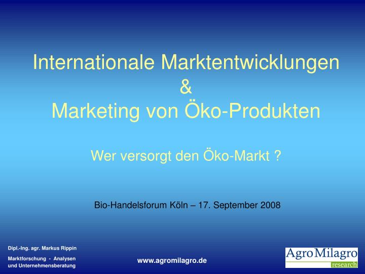 internationale marktentwicklungen marketing von ko produkten wer versorgt den ko markt