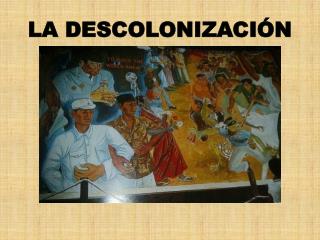 la descolonizaci n