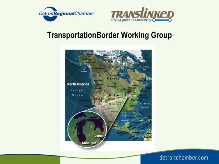 transportation border working group
