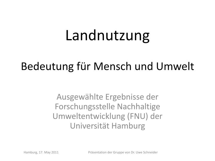 landnutzung bedeutung f r mensch und umwelt