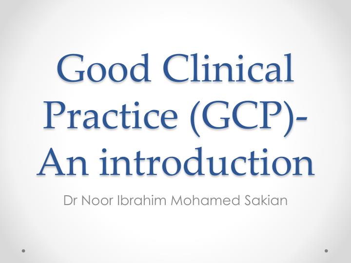 good clinical practice gcp an introduction