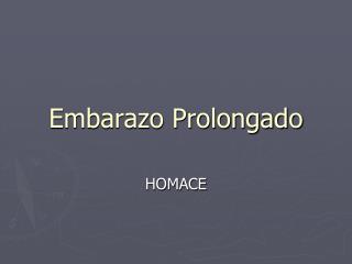 embarazo prolongado