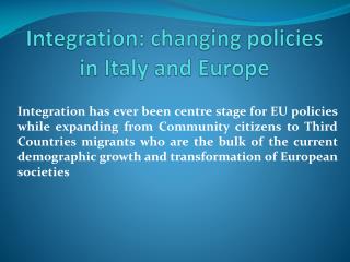 Integration: changing policies in Italy and Europe