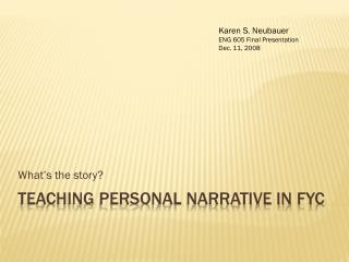 Teaching personal narrative in fYC