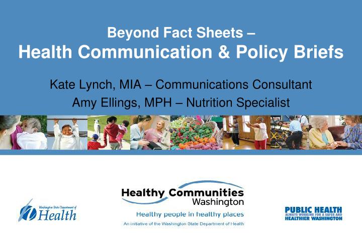 beyond fact sheets health communication policy briefs