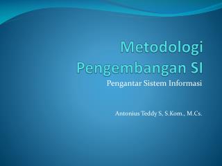 metodologi pengembangan si