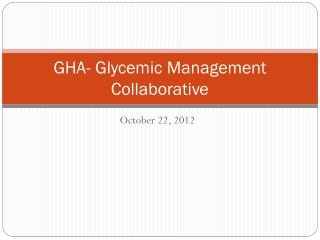 GHA- Glycemic Management Collaborative