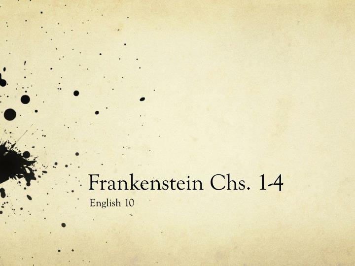 frankenstein chs 1 4