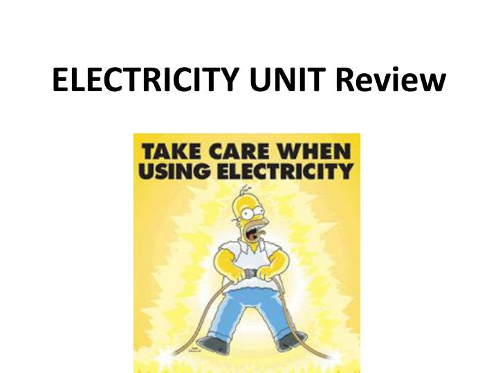 electricity unit review