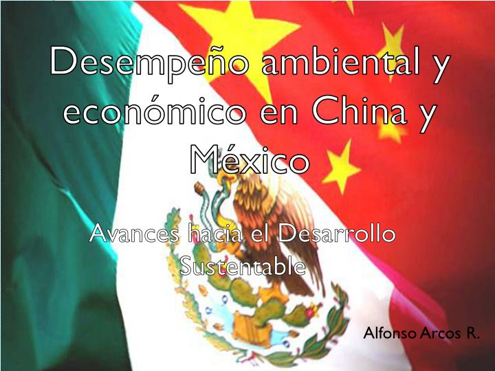 desempe o ambiental y econ mico en china y m xico