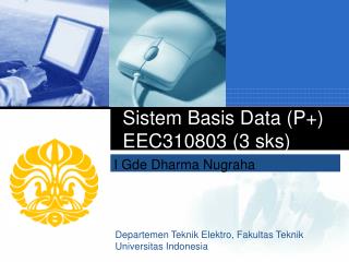 Sistem Basis Data (P+) EEC310803 (3 sks)