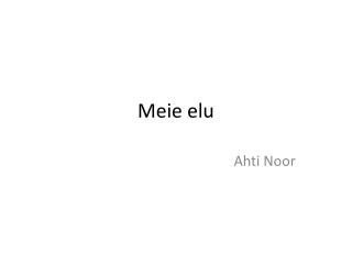meie elu