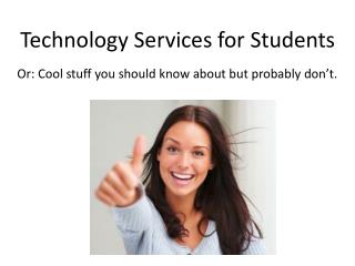 Technology Services for Students