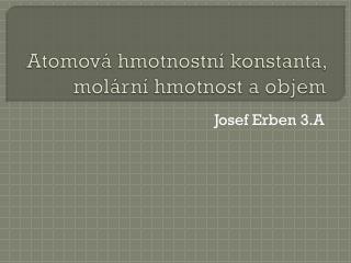 atomov hmotnostn konstanta mol rn hmotnost a objem