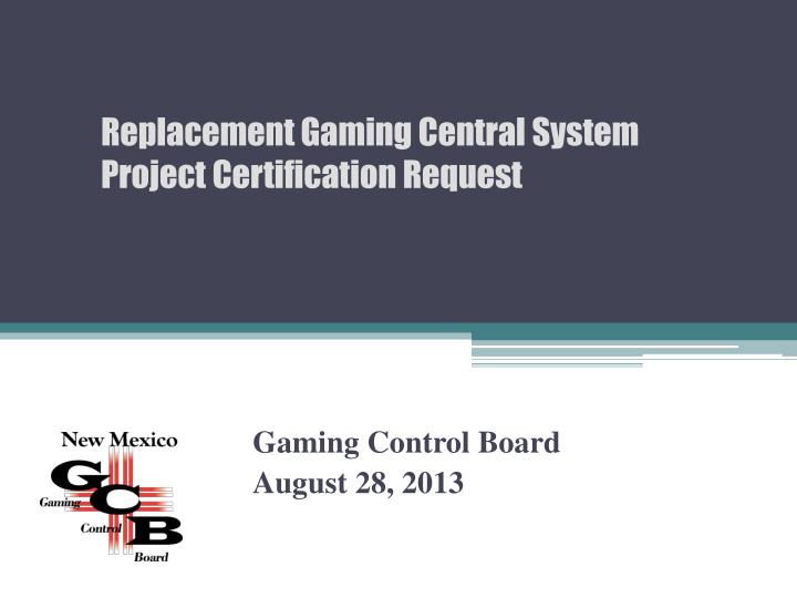 gaming control board august 28 2013