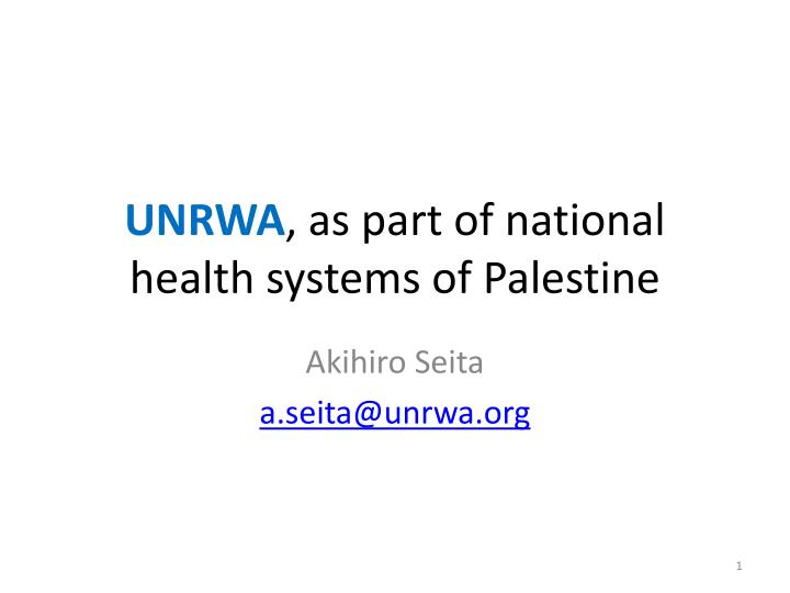 unrwa as part of national health systems of palestine