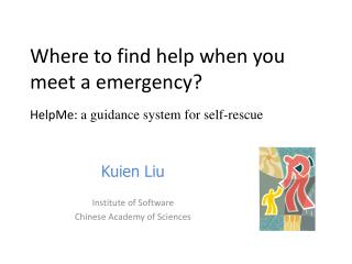 Where to find help when you meet a emergency? HelpMe : a guidance system for self-rescue