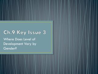 ch 9 key issue 3
