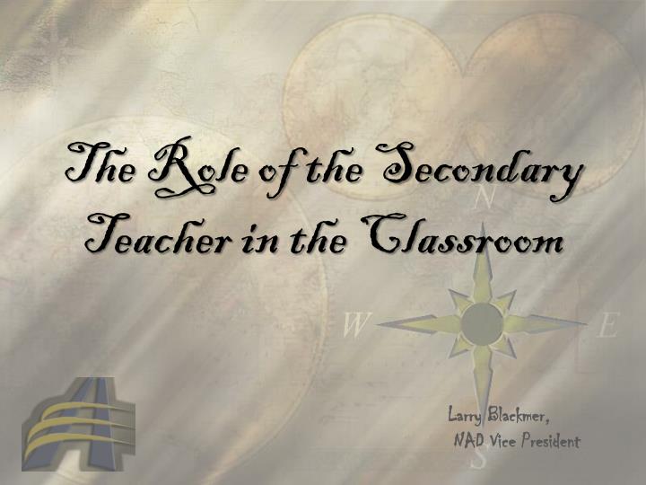 the role of the secondary teacher in the classroom