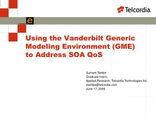 Using the Vanderbilt Generic Modeling Environment (GME) to Address SOA QoS