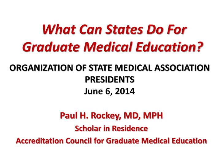 what can states do for graduate medical education