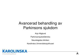 avancerad behandling av parkinsons sjukdom