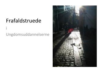 frafaldstruede