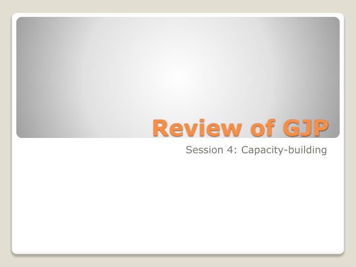 review of gjp