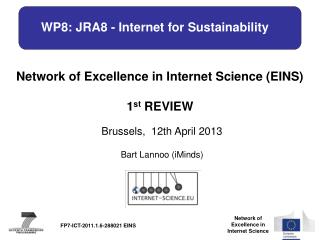 WP8: JRA8 - Internet for Sustainability