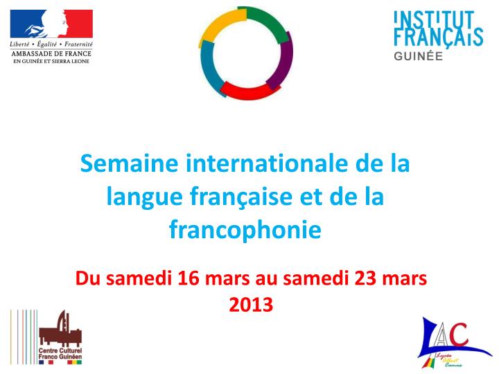 semaine internationale de la langue fran aise et de la francophonie