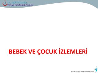 bebek ve ocuk zlemler