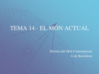 tema 14 el m n actual