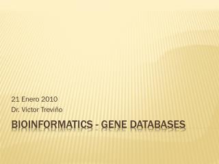 Bioinformatics - Gene databases