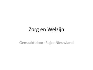 zorg en welzijn
