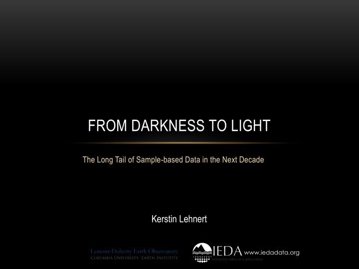from darkness to light